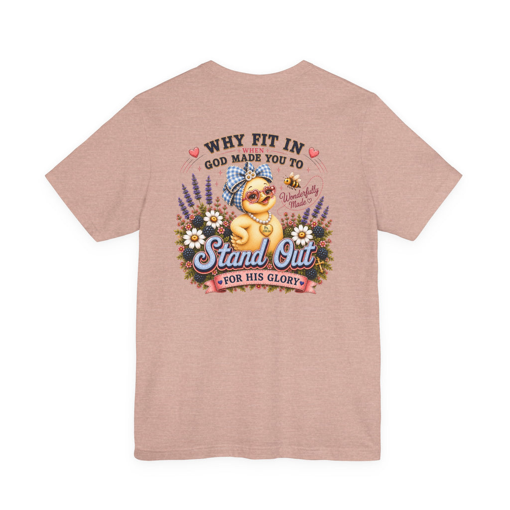 Made to Stand Out Duck Tee | Faith-Inspired Boutique T-Shirt | Faithfully Everwild