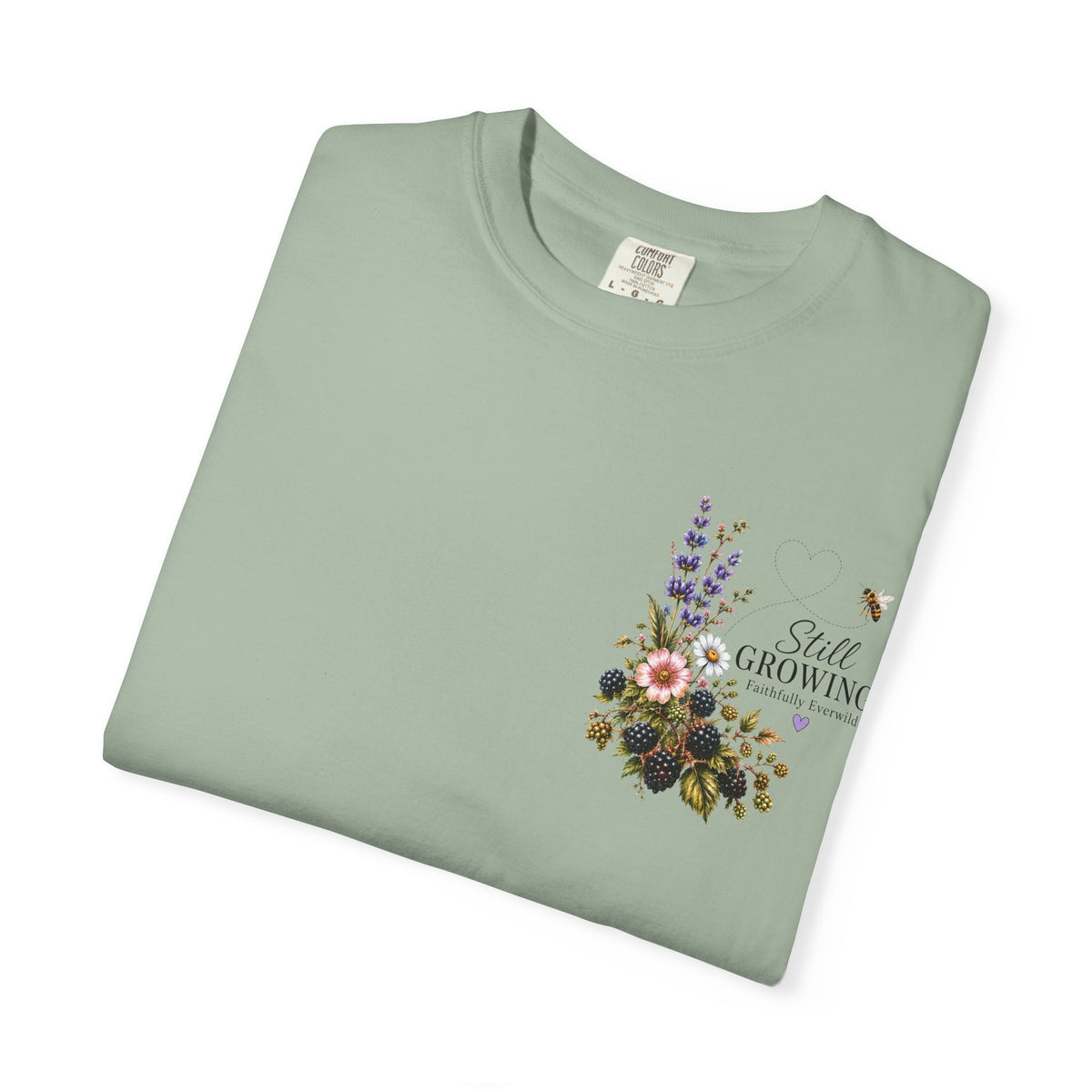 Still Growing Wheelbarrow Floral T-shirt | Faith Philippians Scripture
