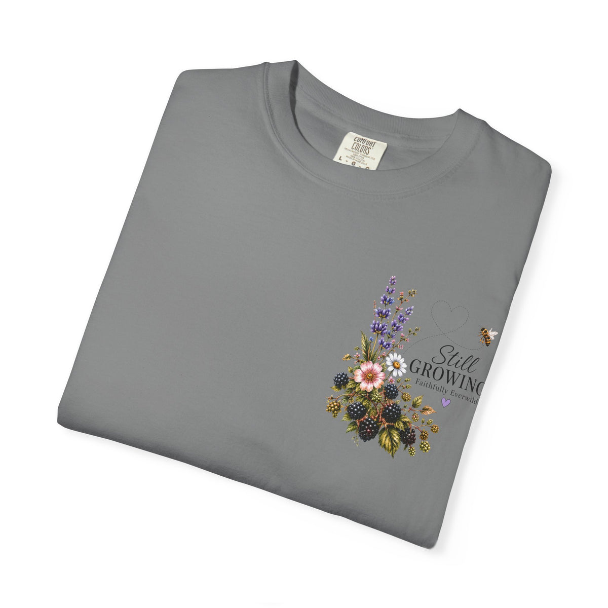 Still Growing Wheelbarrow Floral T-shirt | Faith Philippians Scripture