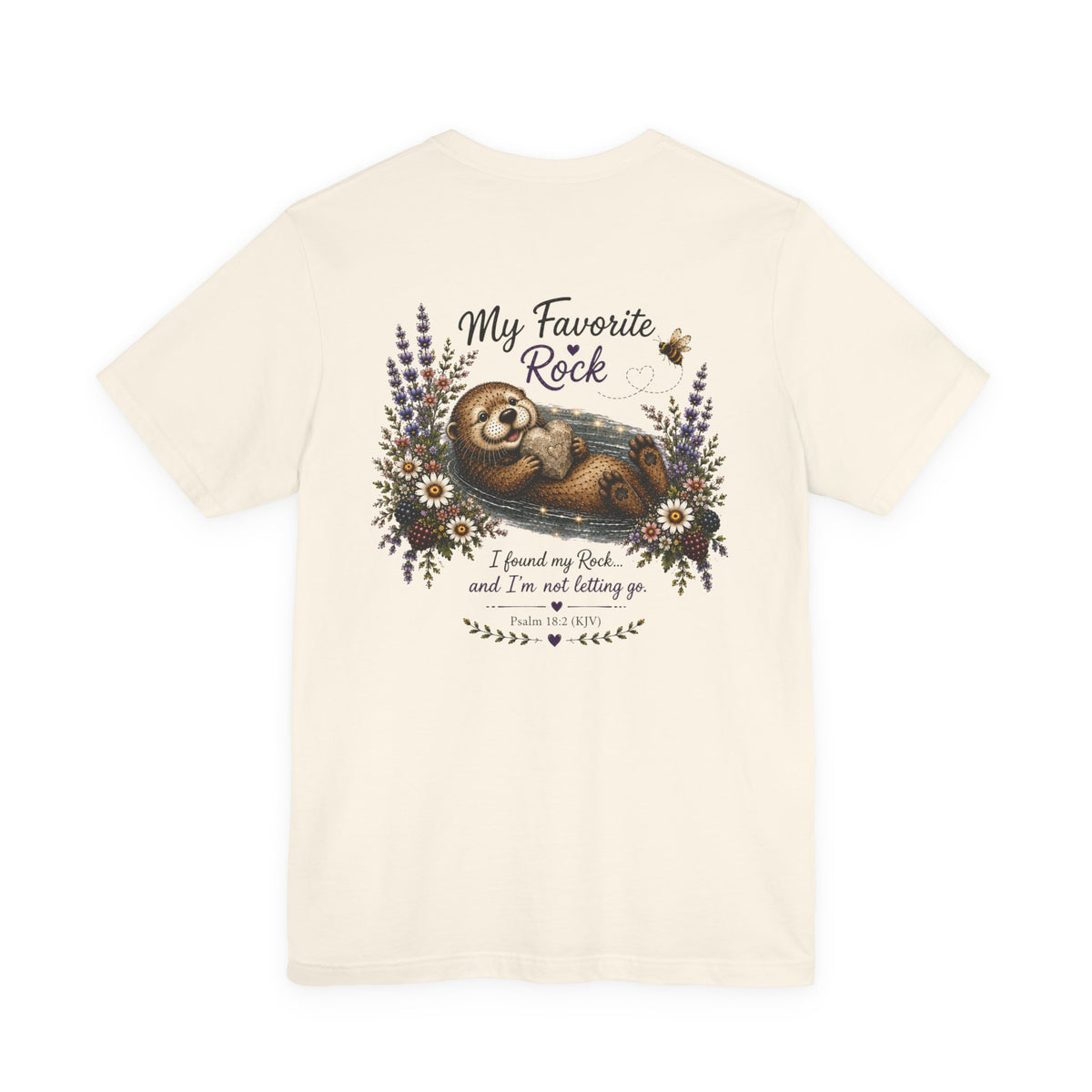 My Favorite Rock Otter Faith Shirt – Psalm 18:2 KJV