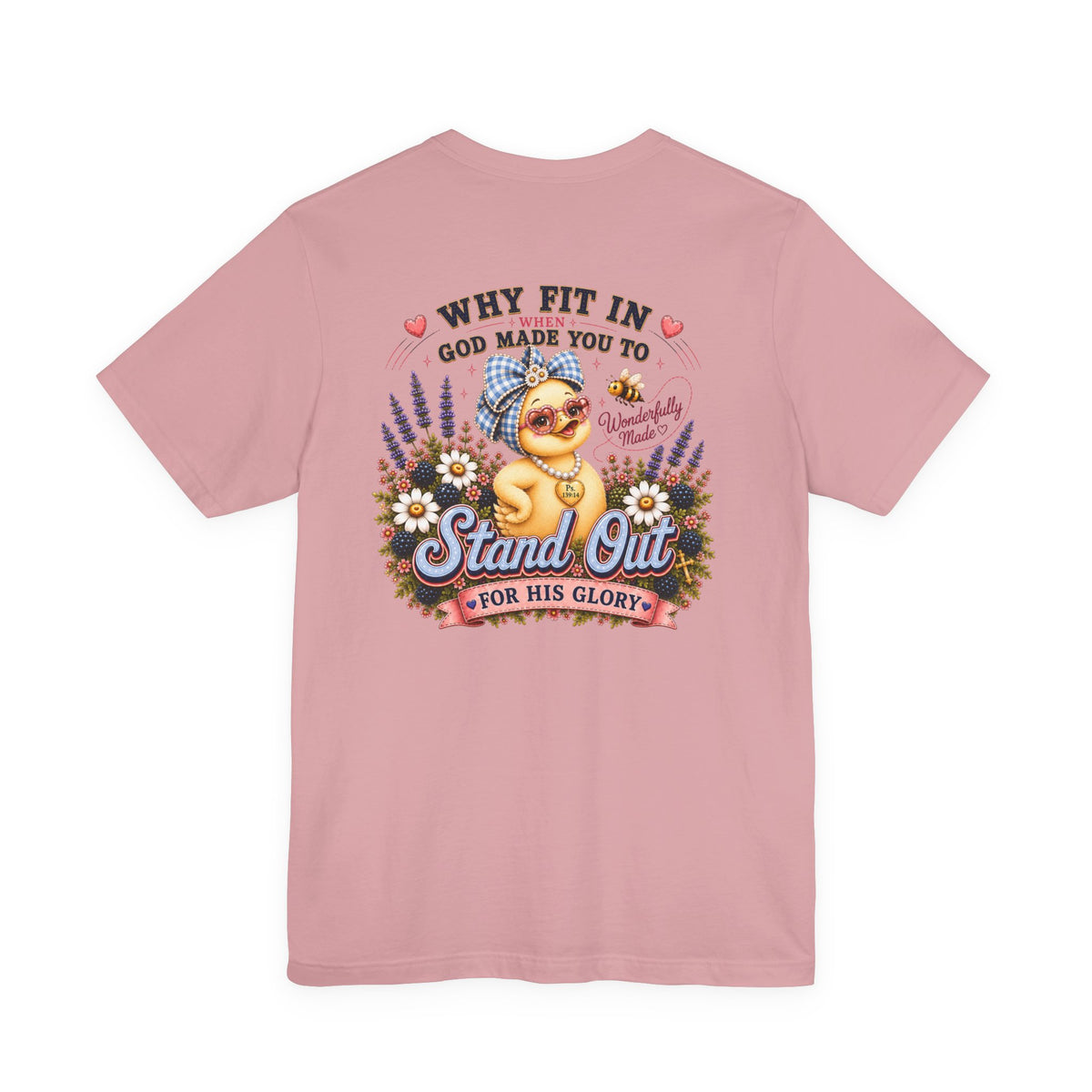Made to Stand Out Duck Tee | Faith-Inspired Boutique T-Shirt | Faithfully Everwild