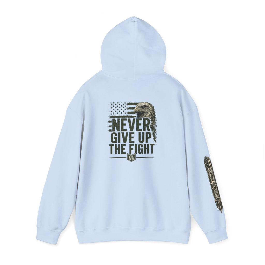 Never Give Up The Fight Hoodie Sweatshirt –  "Hold Fast" Eagle American Flag Pullover/ Hebrews 10:23