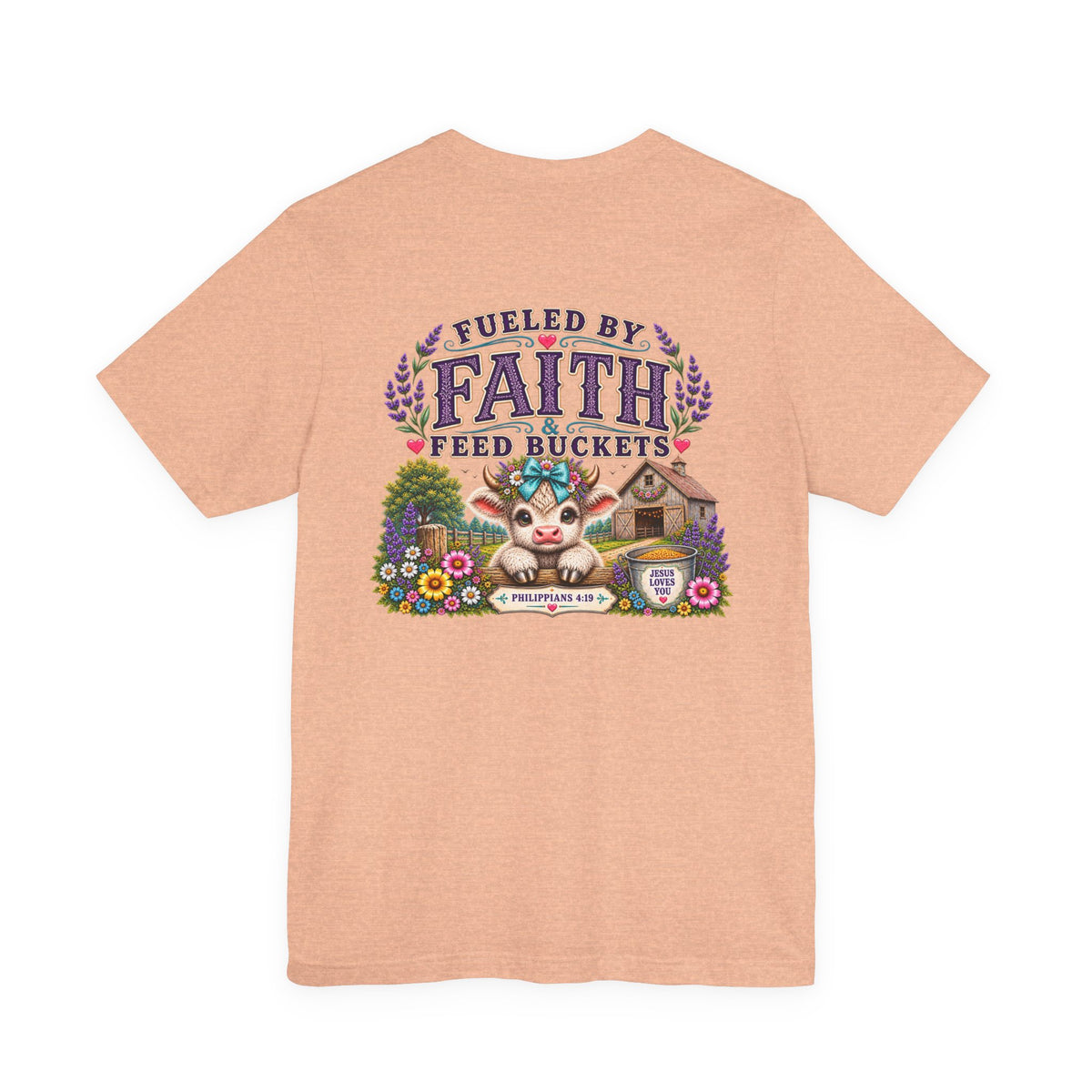 Fueled by Faith & Feed Buckets Tee-Philippians 4:19