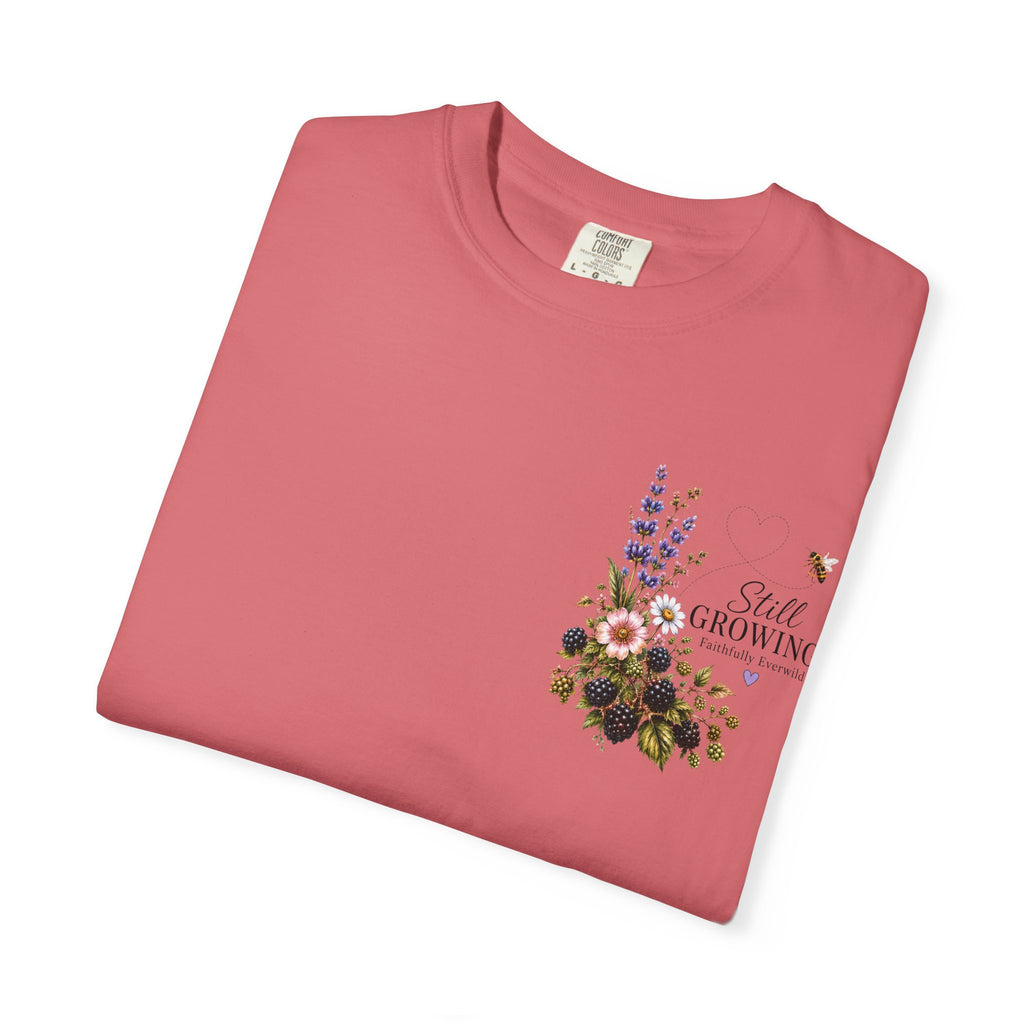 Still Growing Wheelbarrow Floral T-shirt | Faith Philippians Scripture