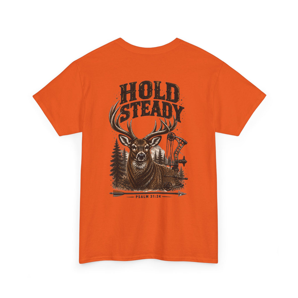 Hold Steady Bow Hunting Tee | Psalm 31:24