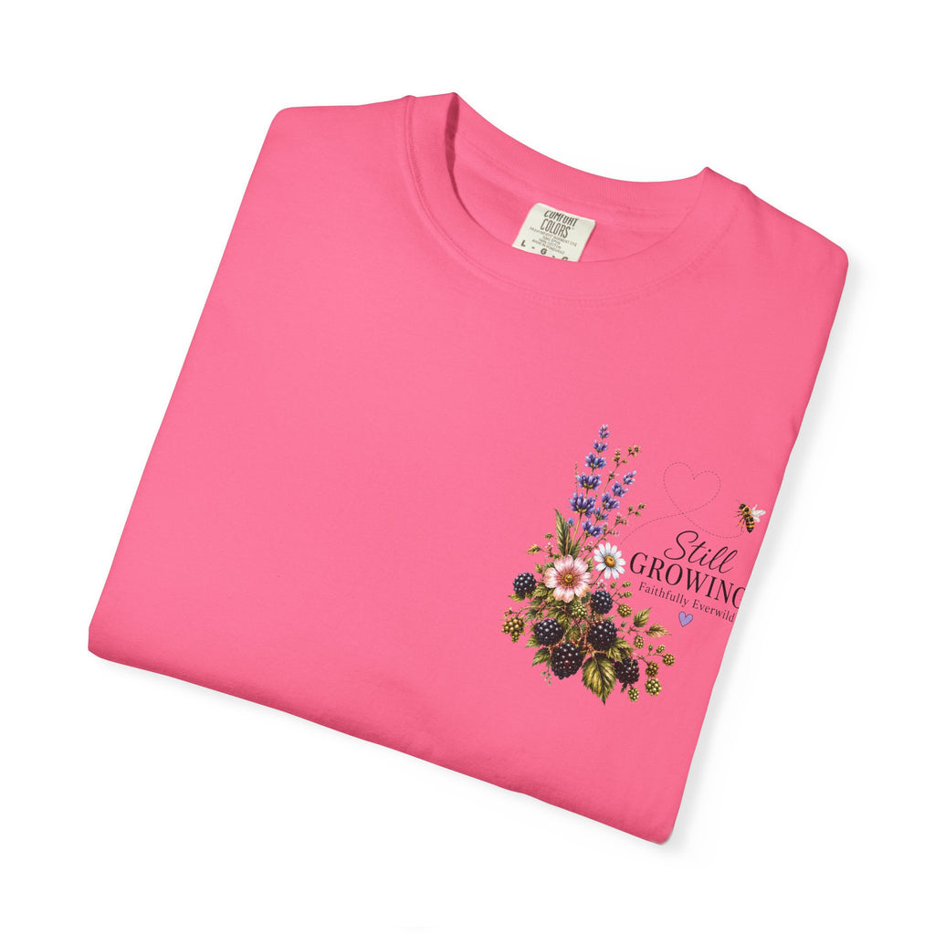 Still Growing Wheelbarrow Floral T-shirt | Faith Philippians Scripture