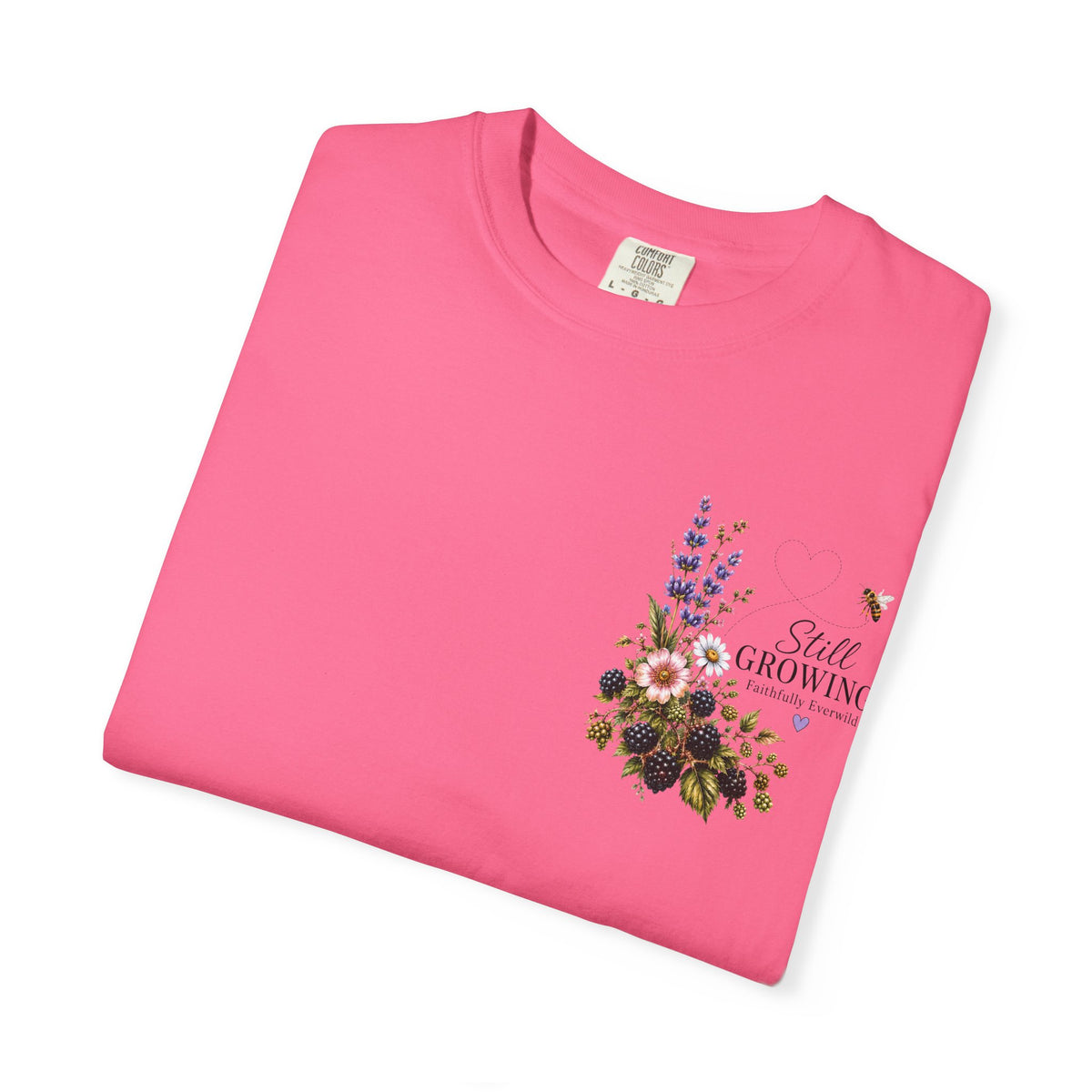 Still Growing Wheelbarrow Floral T-shirt | Faith Philippians Scripture