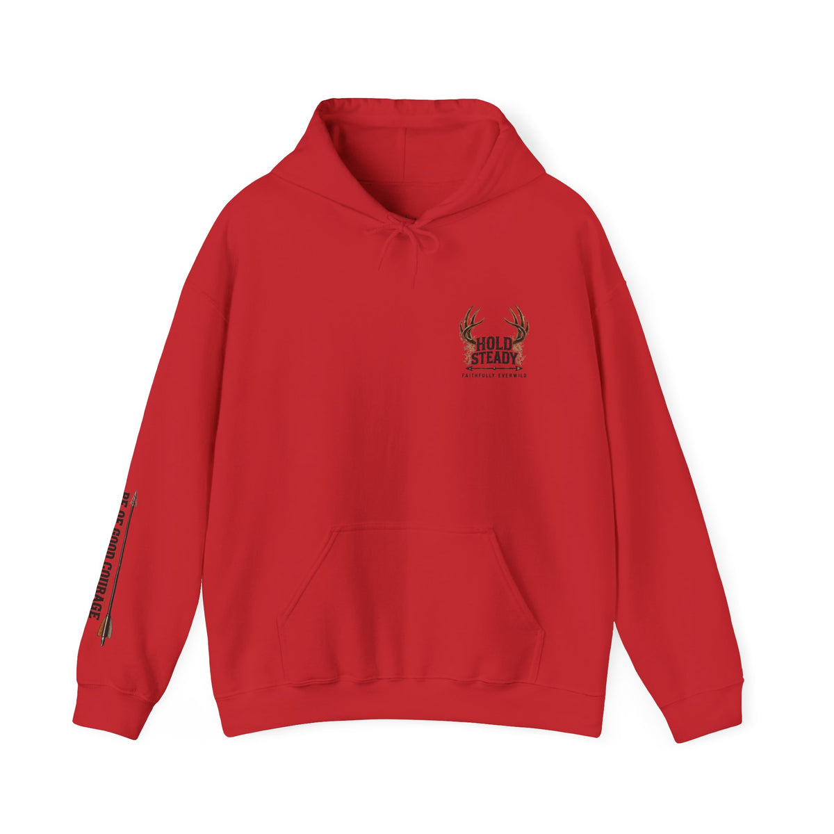 Hold Steady Hunting Hoodie Sweatshirt | Be of Good Courage | Psalm 31:24