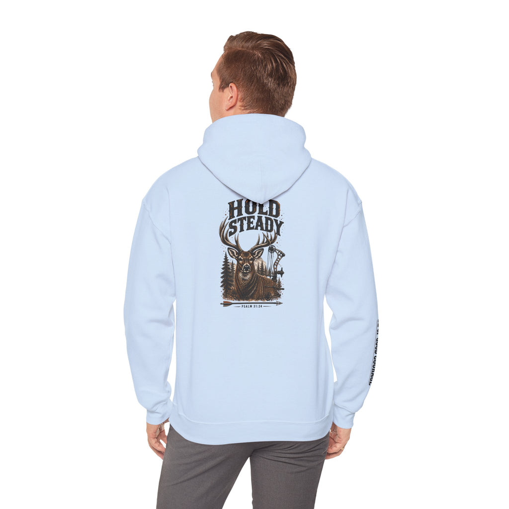 Hold Steady Hunting Hoodie Sweatshirt | Be of Good Courage | Psalm 31:24