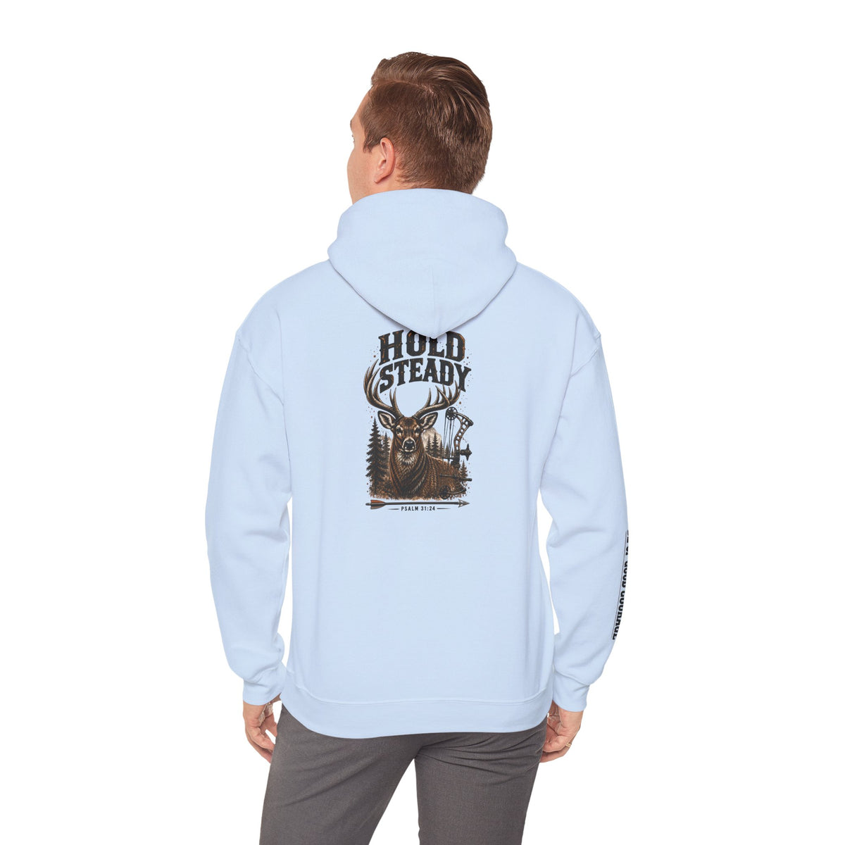 Hold Steady Hunting Hoodie Sweatshirt | Be of Good Courage | Psalm 31:24
