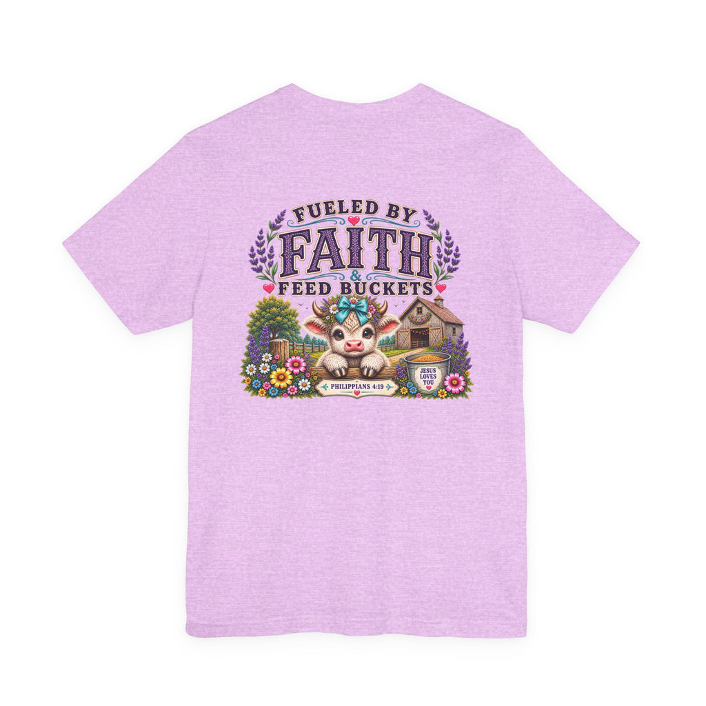 Fueled by Faith & Feed Buckets Tee-Philippians 4:19