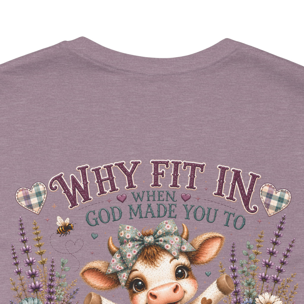 Why Fit In? God Made You to Stand Out Faith Tee