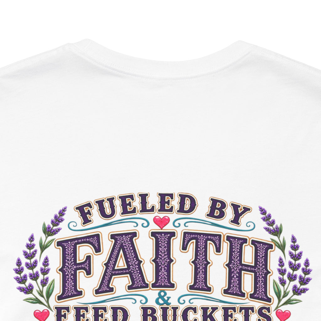 Fueled by Faith & Feed Buckets Tee-Philippians 4:19