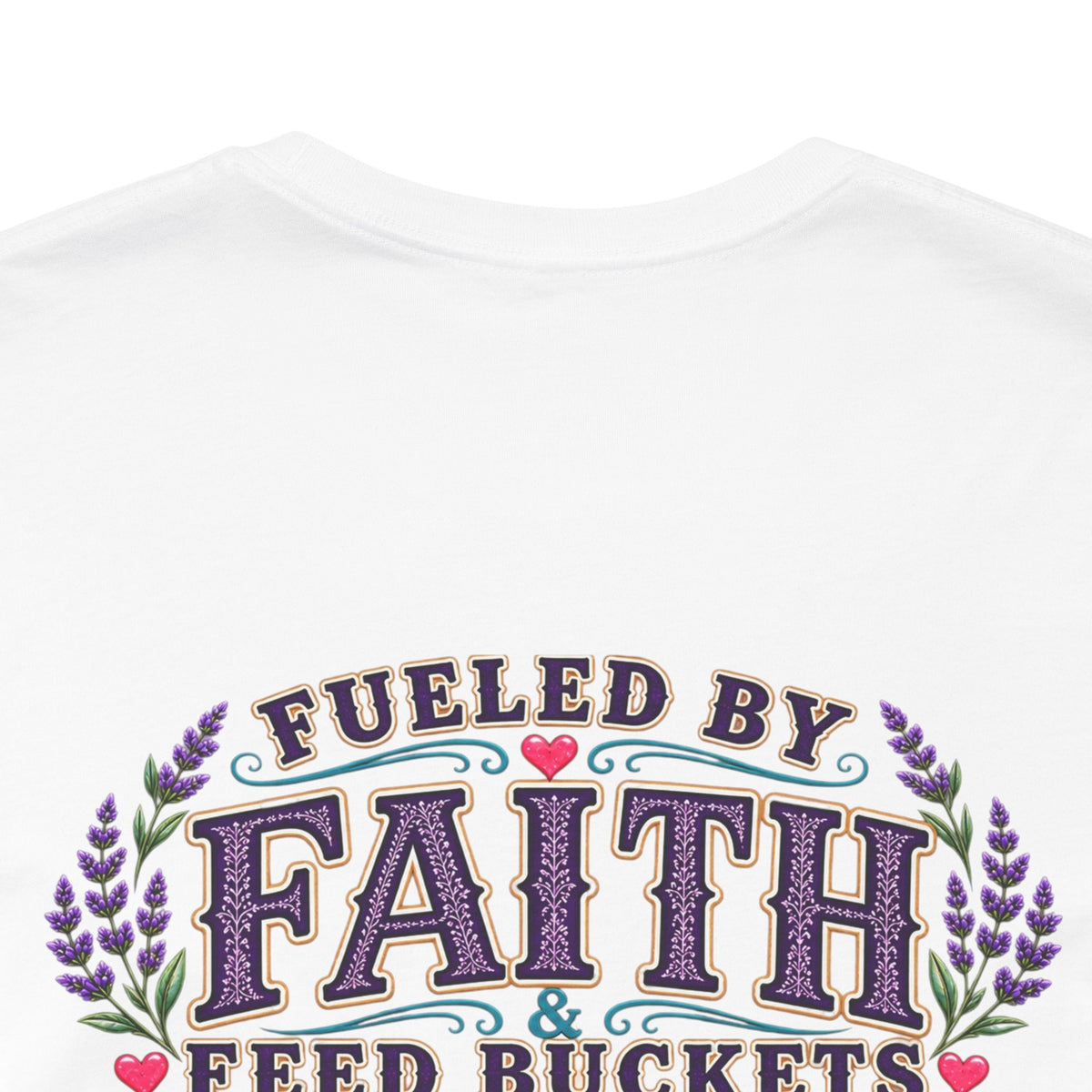 Fueled by Faith & Feed Buckets Tee-Philippians 4:19