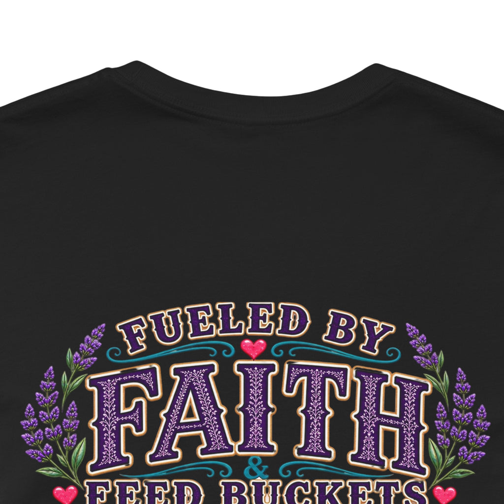 Fueled by Faith & Feed Buckets Tee-Philippians 4:19