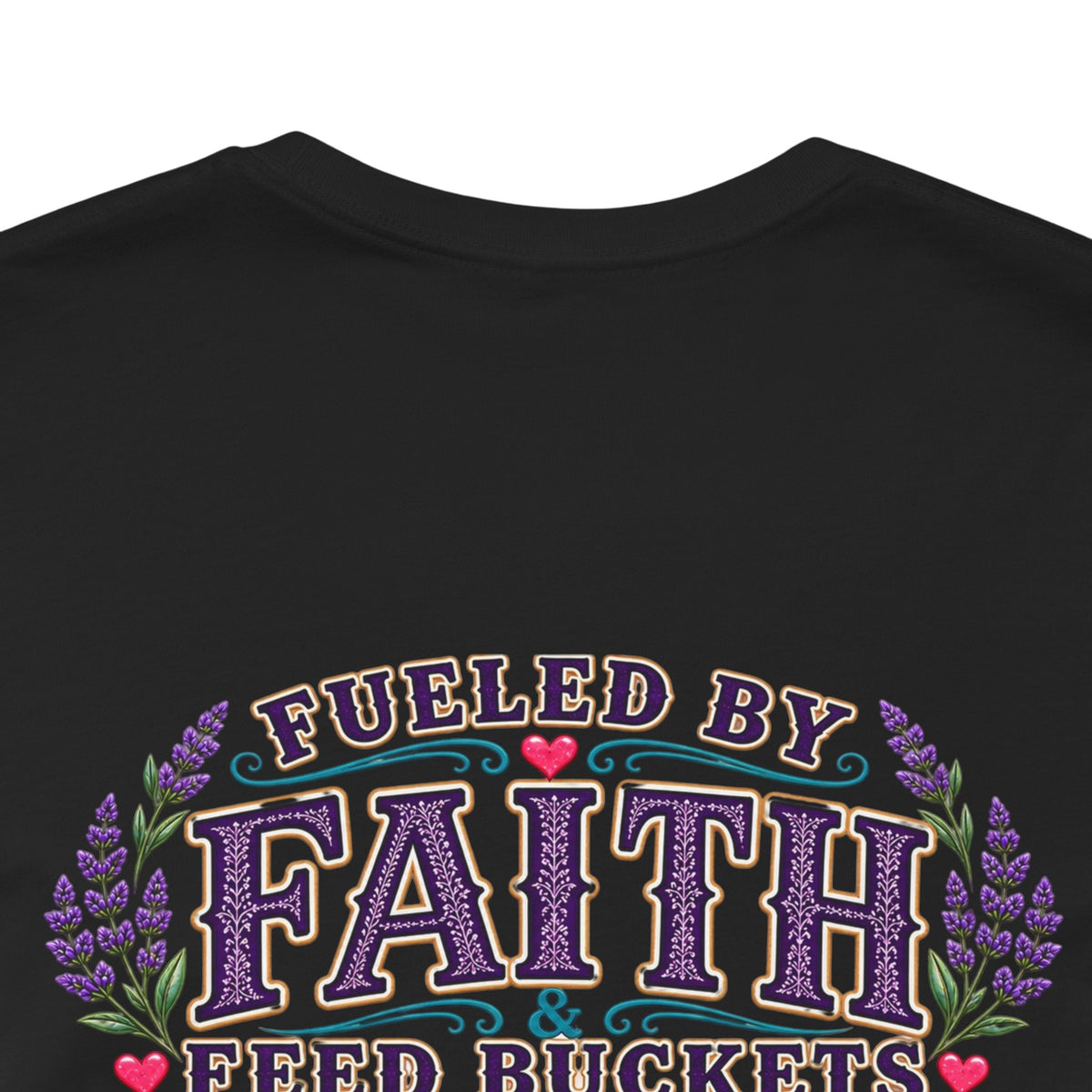 Fueled by Faith & Feed Buckets Tee-Philippians 4:19