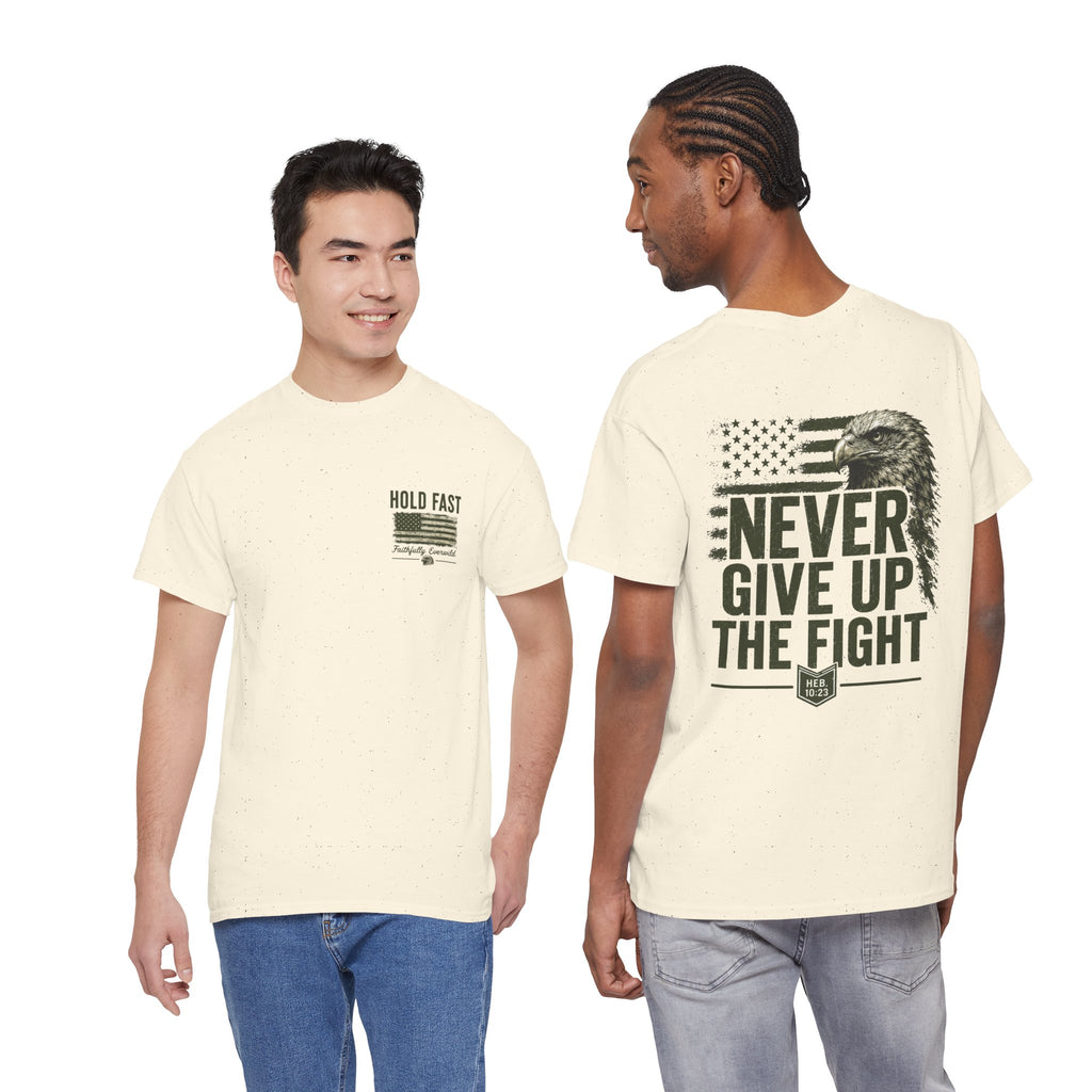 Never Give Up the Fight – Hold Fast Men’s Graphic Tee – Hebrews 10:23