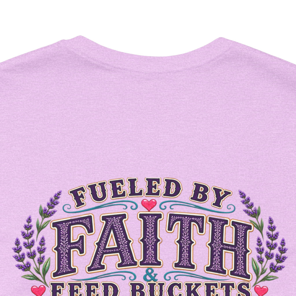 Fueled by Faith & Feed Buckets Tee-Philippians 4:19