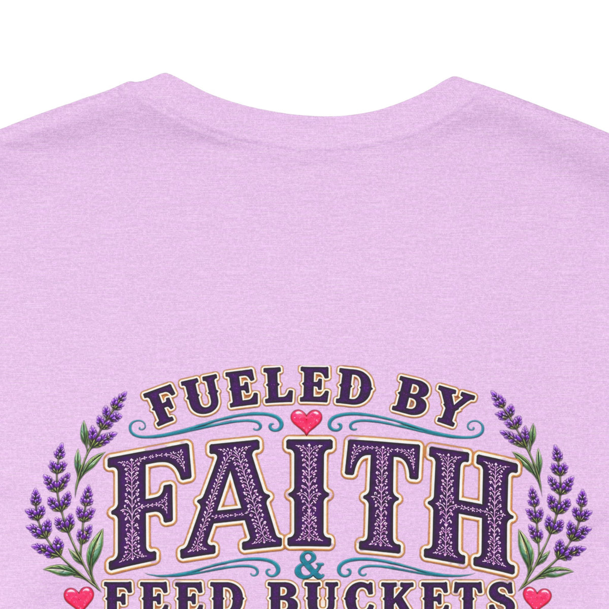 Fueled by Faith & Feed Buckets Tee-Philippians 4:19