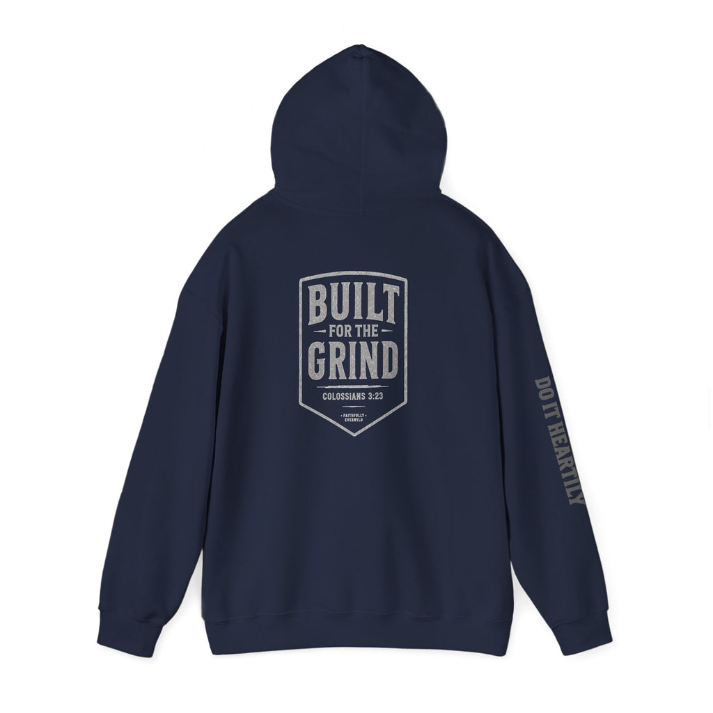 Built for the Grind Hoodie Sweatshirt| Colossians 3:23 | Men’s Christian Workwear