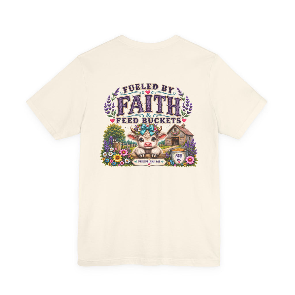 Fueled by Faith & Feed Buckets Tee-Philippians 4:19