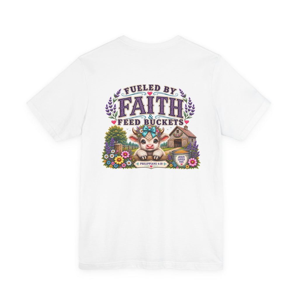 Fueled by Faith & Feed Buckets Tee-Philippians 4:19
