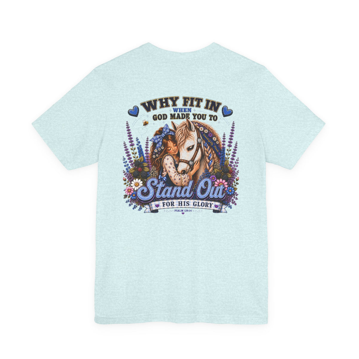 Wonderfully Made • Stand Out for His Glory Horse Tee | Psalm 139:14