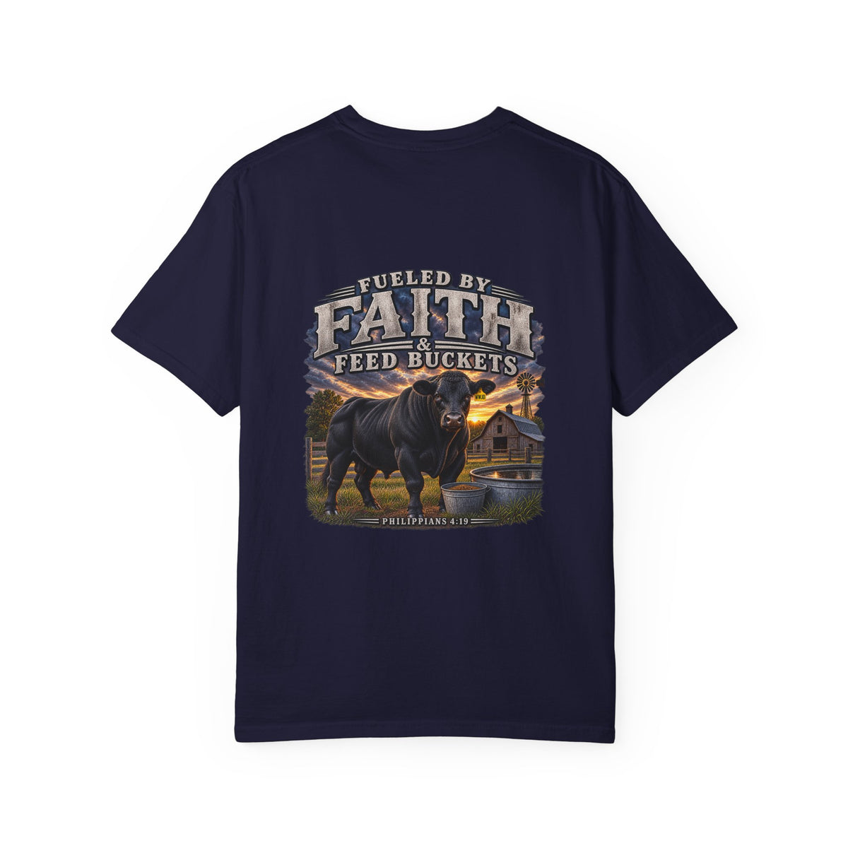 Fueled by Faith & Feed Buckets – Philippians 4:19 Angus Tee