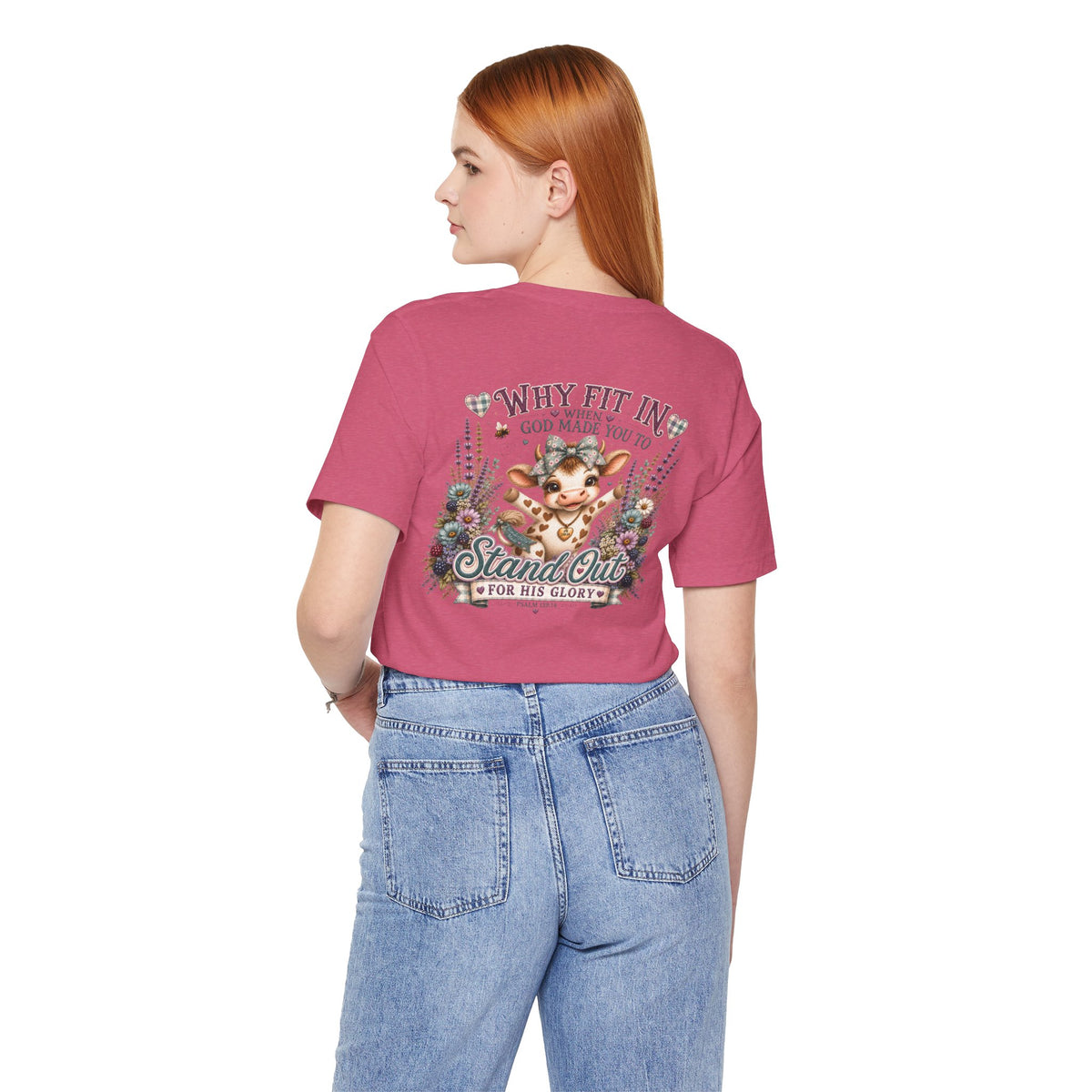 Why Fit In? God Made You to Stand Out Faith Tee