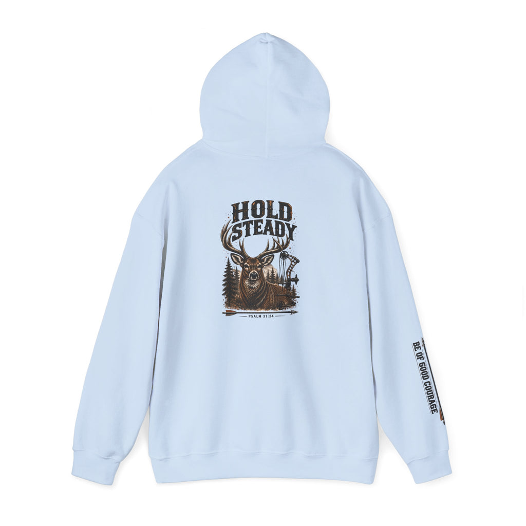 Hold Steady Hunting Hoodie Sweatshirt | Be of Good Courage | Psalm 31:24