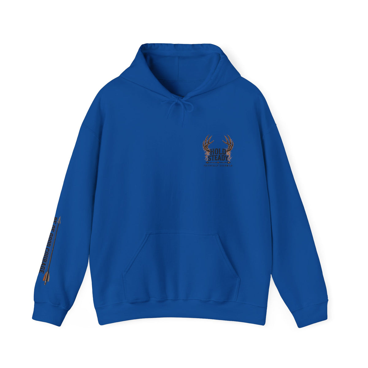 Hold Steady Hunting Hoodie Sweatshirt | Be of Good Courage | Psalm 31:24
