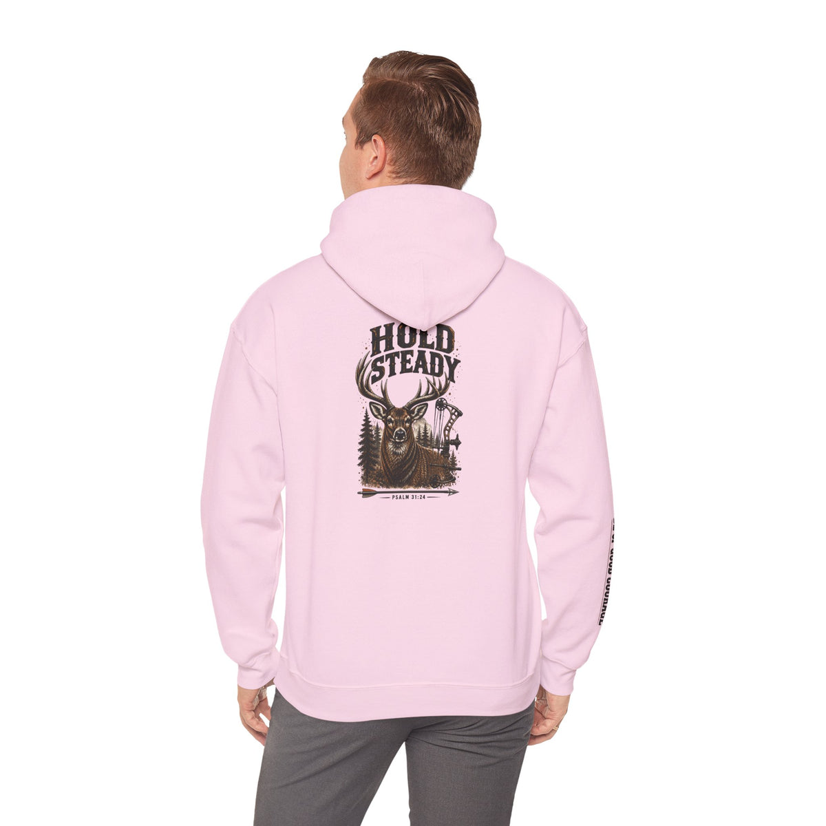 Hold Steady Hunting Hoodie Sweatshirt | Be of Good Courage | Psalm 31:24