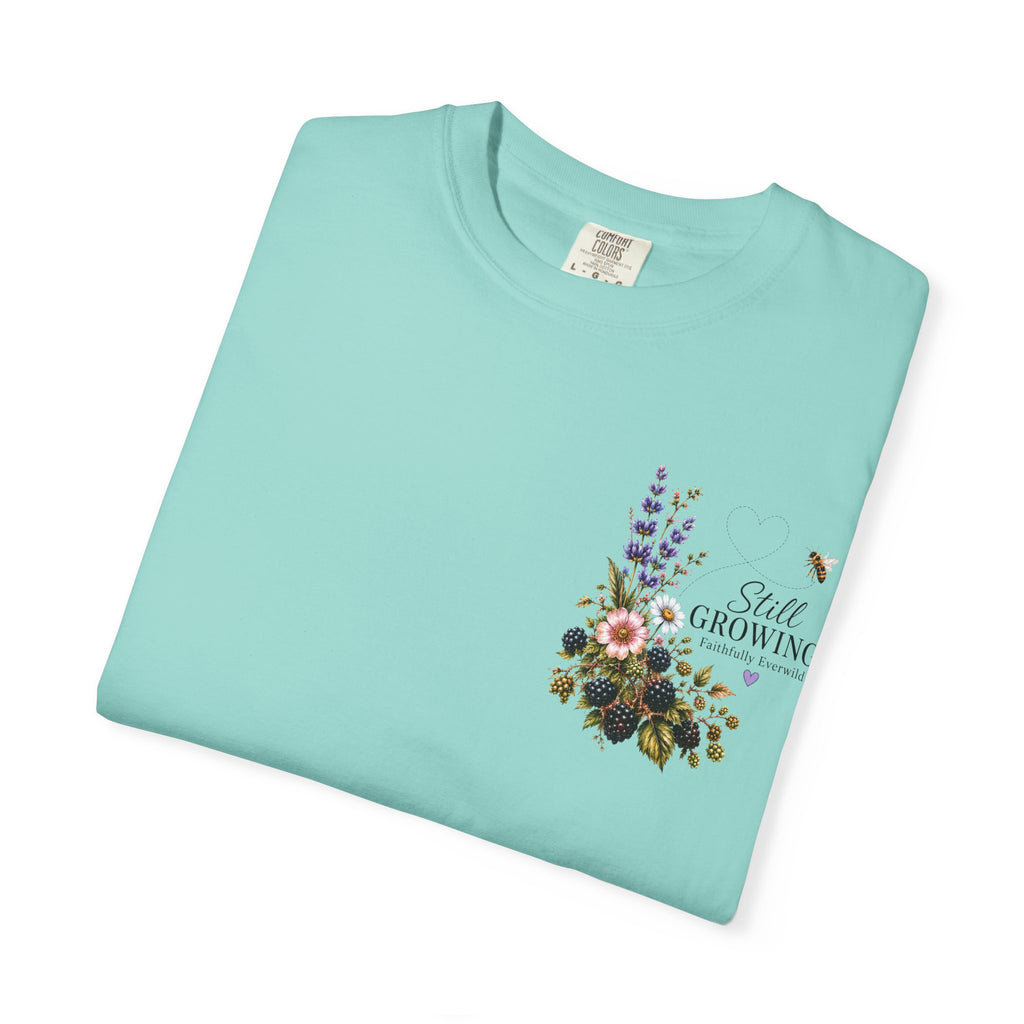 Still Growing Wheelbarrow Floral T-shirt | Faith Philippians Scripture