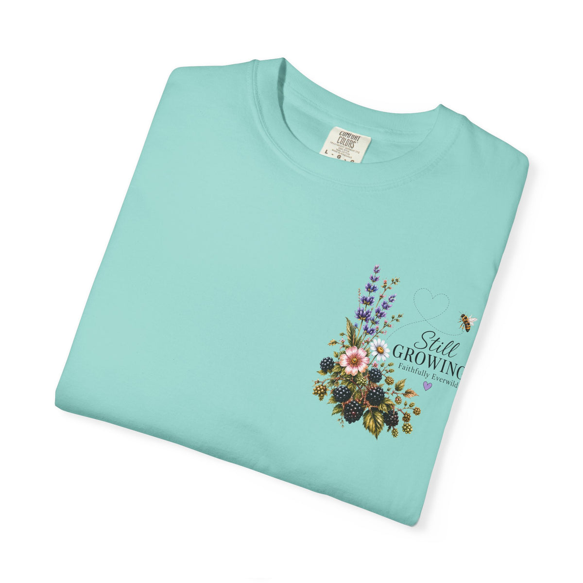 Still Growing Wheelbarrow Floral T-shirt | Faith Philippians Scripture