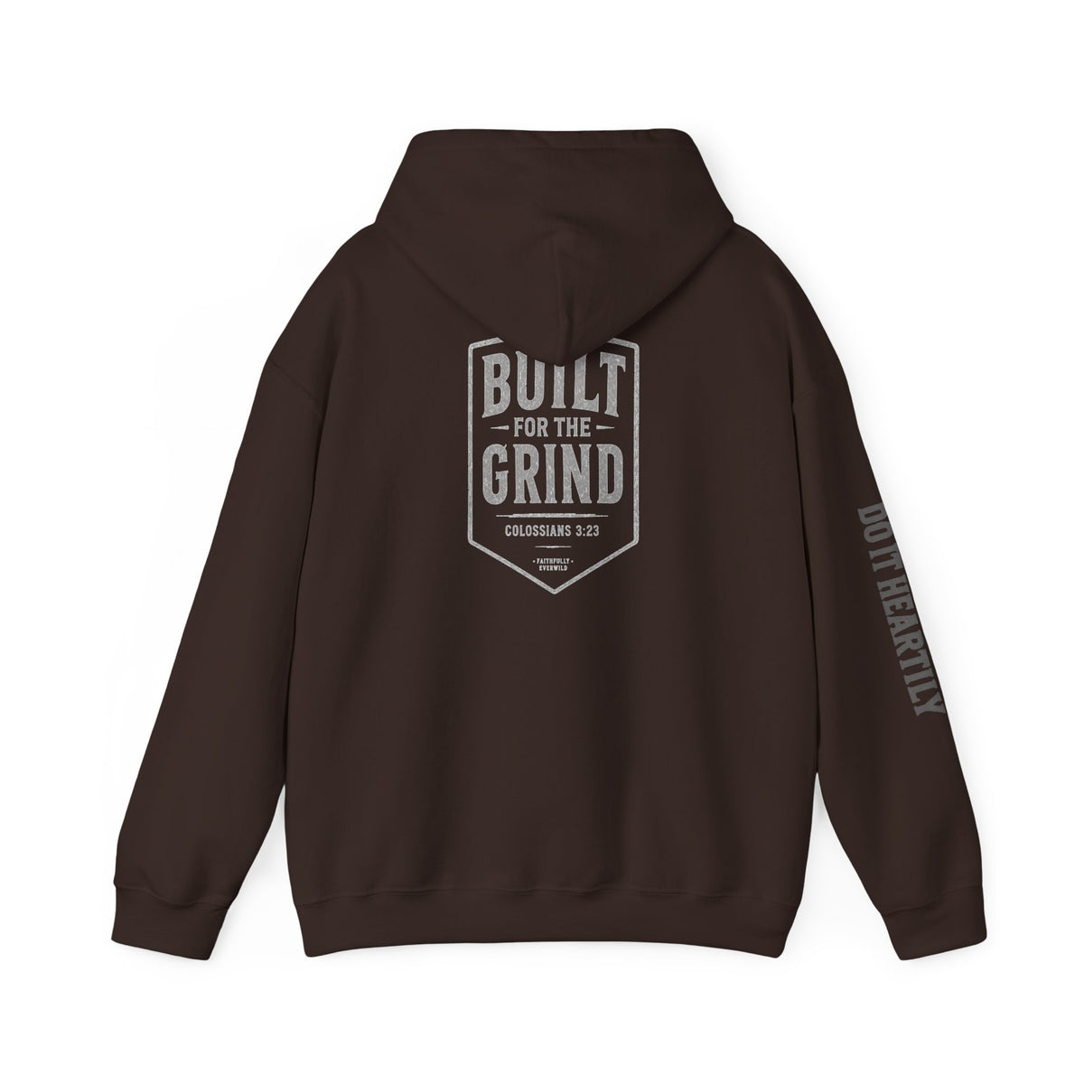 Built for the Grind Hoodie Sweatshirt| Colossians 3:23 | Men’s Christian Workwear