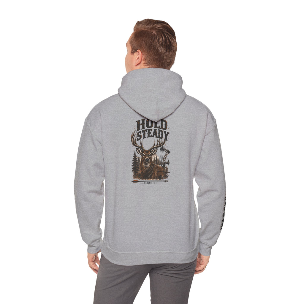 Hold Steady Hunting Hoodie Sweatshirt | Be of Good Courage | Psalm 31:24