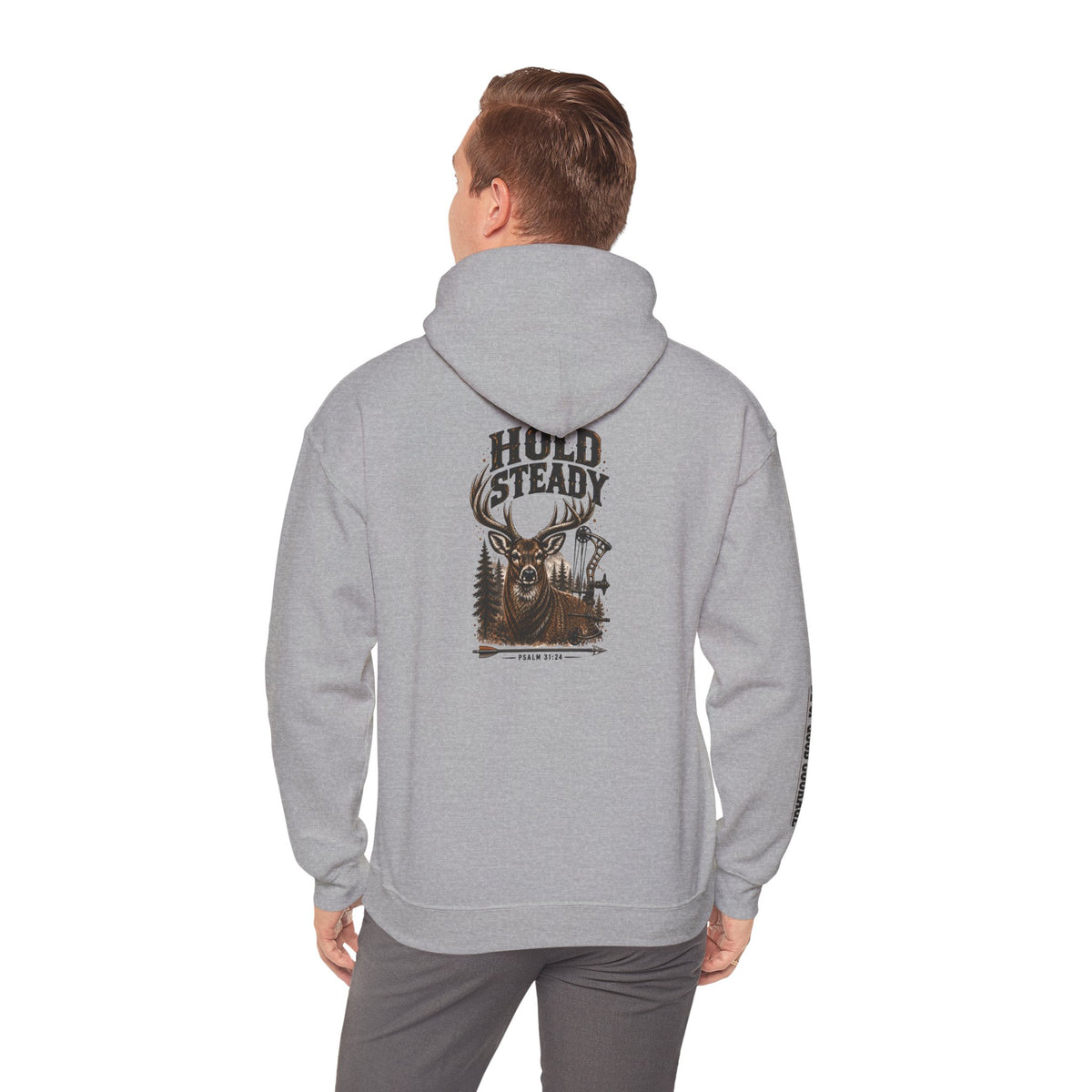 Hold Steady Hunting Hoodie Sweatshirt | Be of Good Courage | Psalm 31:24