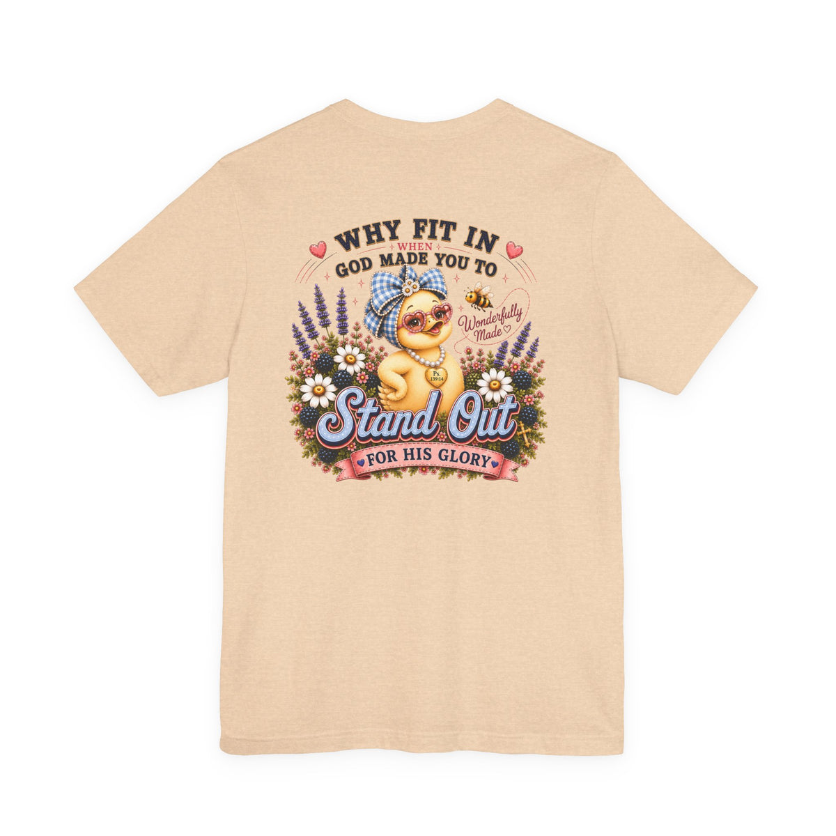 Made to Stand Out Duck Tee | Faith-Inspired Boutique T-Shirt | Faithfully Everwild