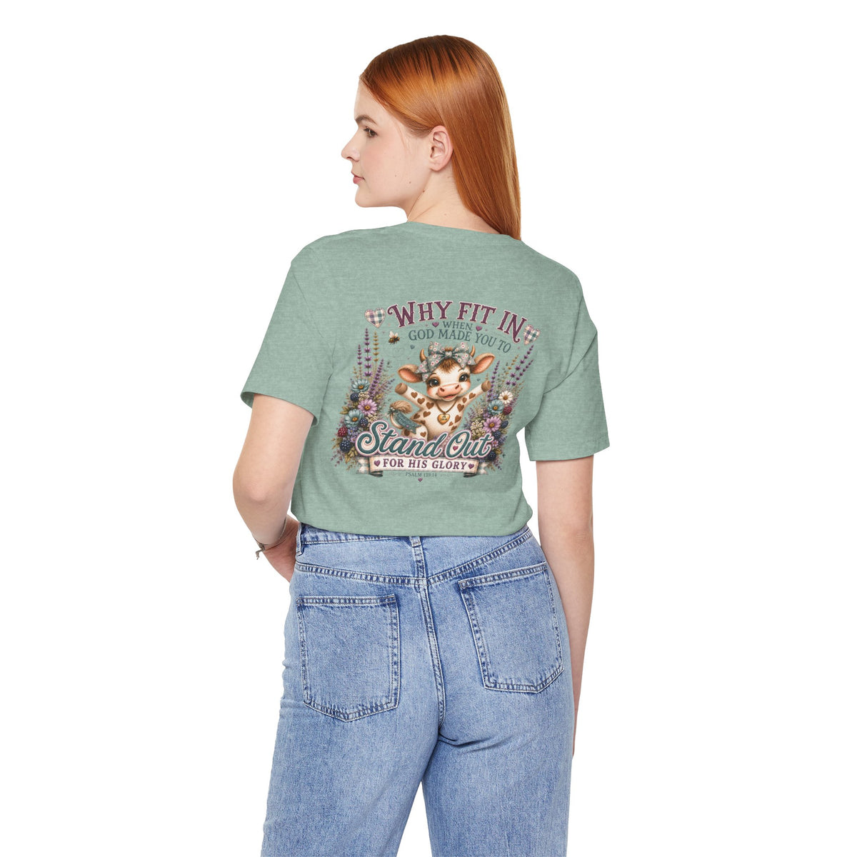 Why Fit In? God Made You to Stand Out Faith Tee