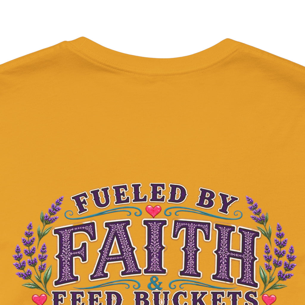 Fueled by Faith & Feed Buckets Tee-Philippians 4:19