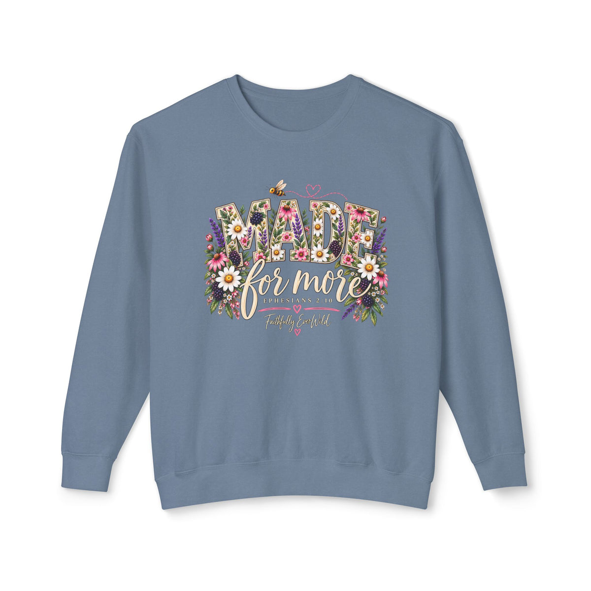 Made for More Lightweight Crewneck Sweatshirt | Ephesians 2:10