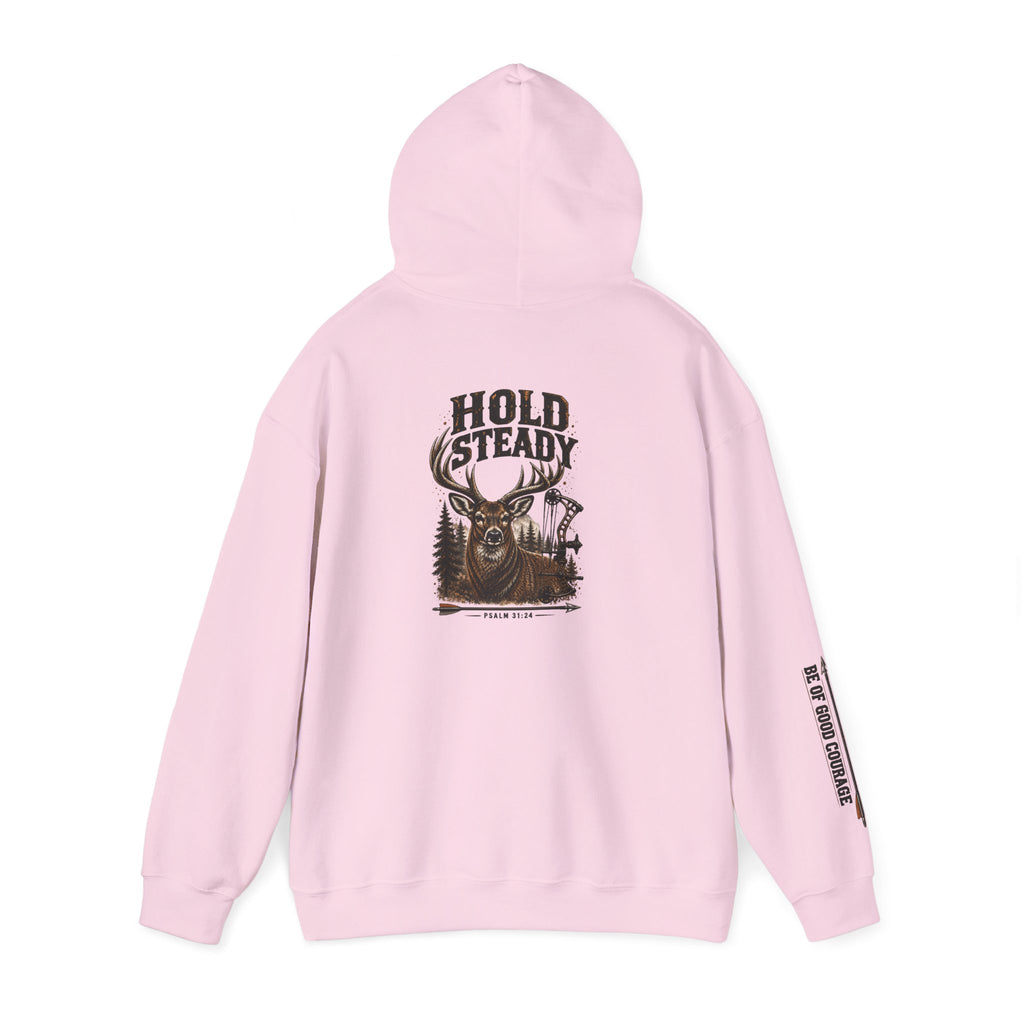 Hold Steady Hunting Hoodie Sweatshirt | Be of Good Courage | Psalm 31:24