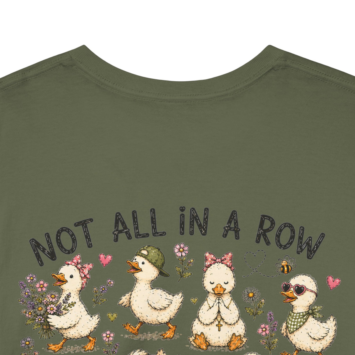 Not All in a Row, Still Following Jesus Duck T-Shirt