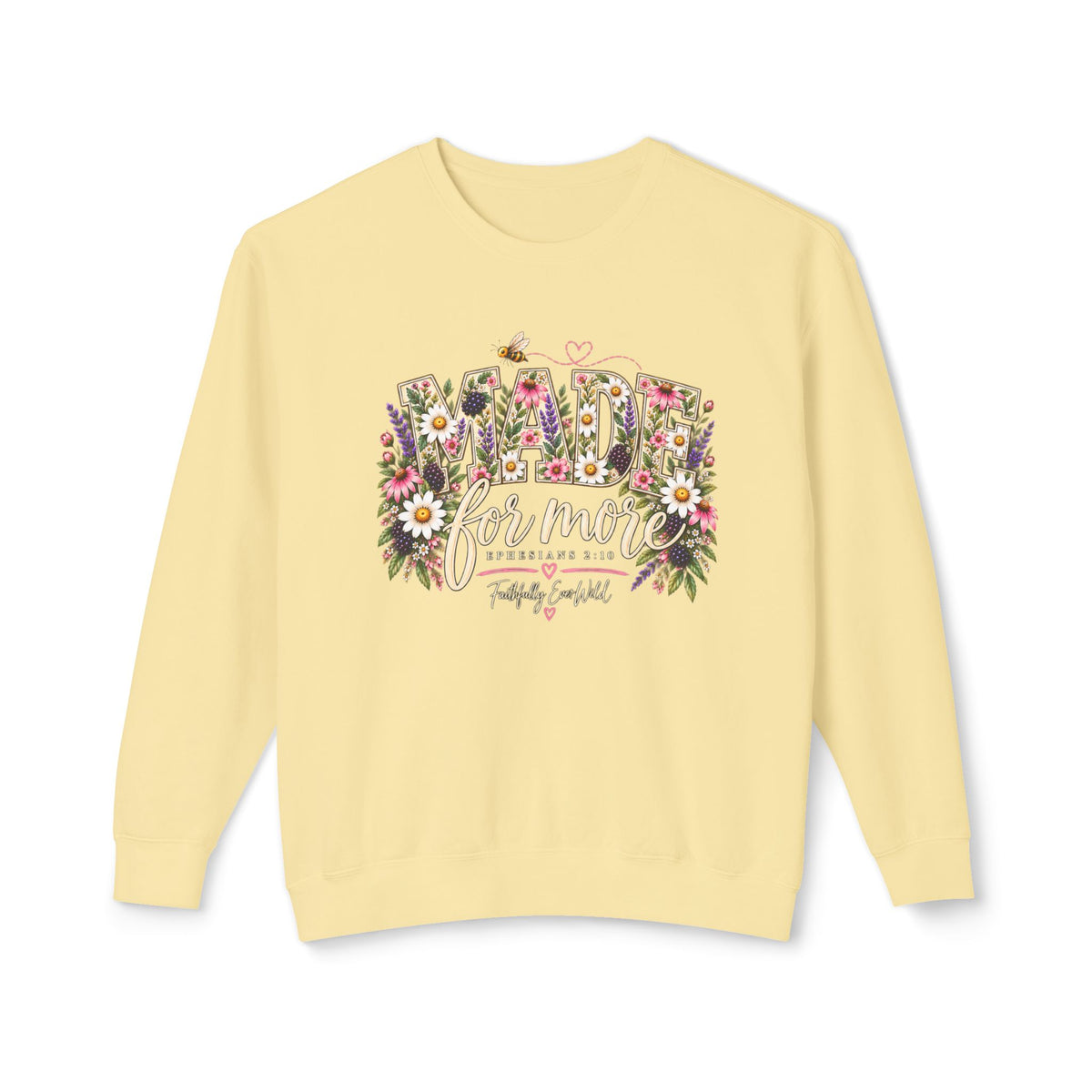 Made for More Lightweight Crewneck Sweatshirt | Ephesians 2:10