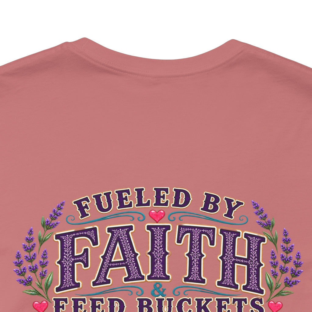 Fueled by Faith & Feed Buckets Tee-Philippians 4:19