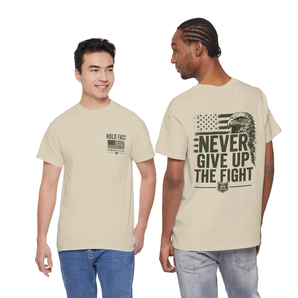 Never Give Up the Fight – Hold Fast Men’s Graphic Tee – Hebrews 10:23
