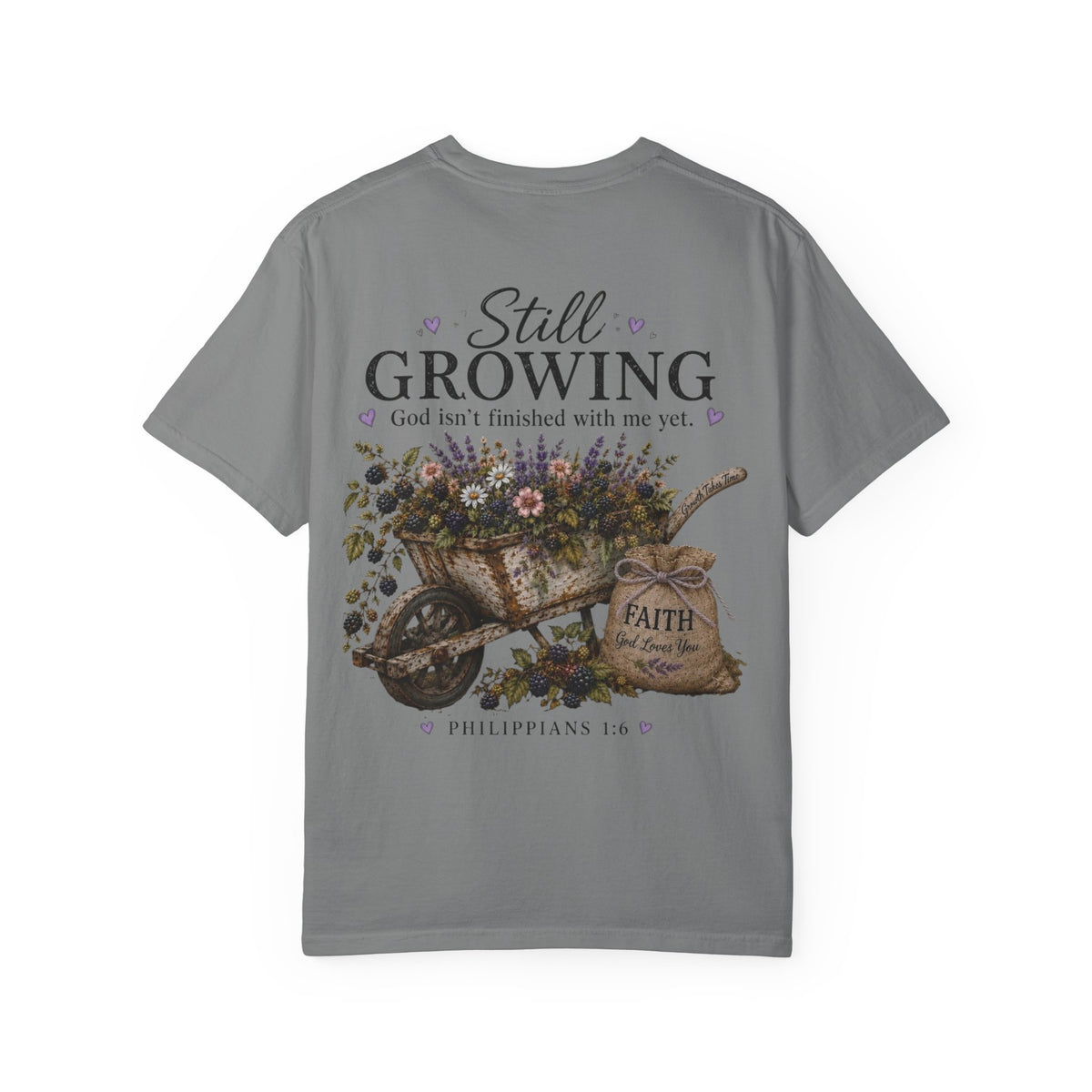 Still Growing Wheelbarrow Floral T-shirt | Faith Philippians Scripture