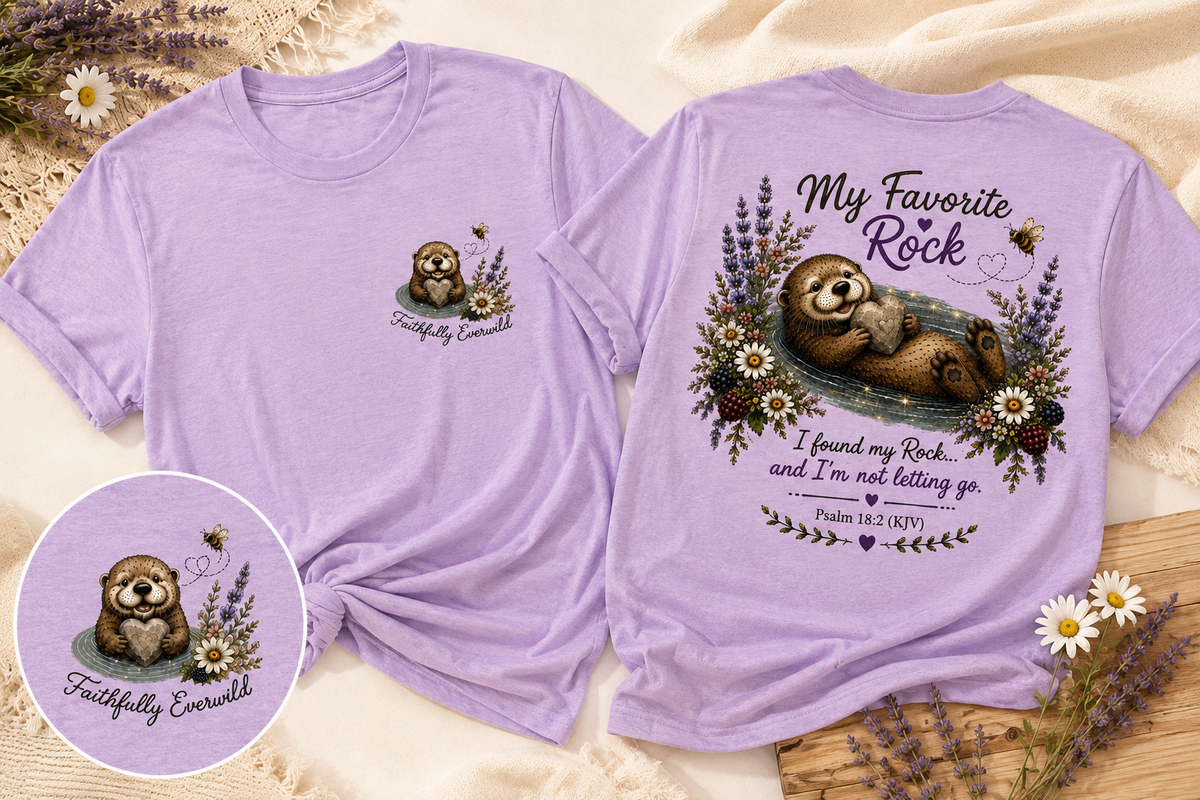 My Favorite Rock Otter Faith Shirt – Psalm 18:2 KJV