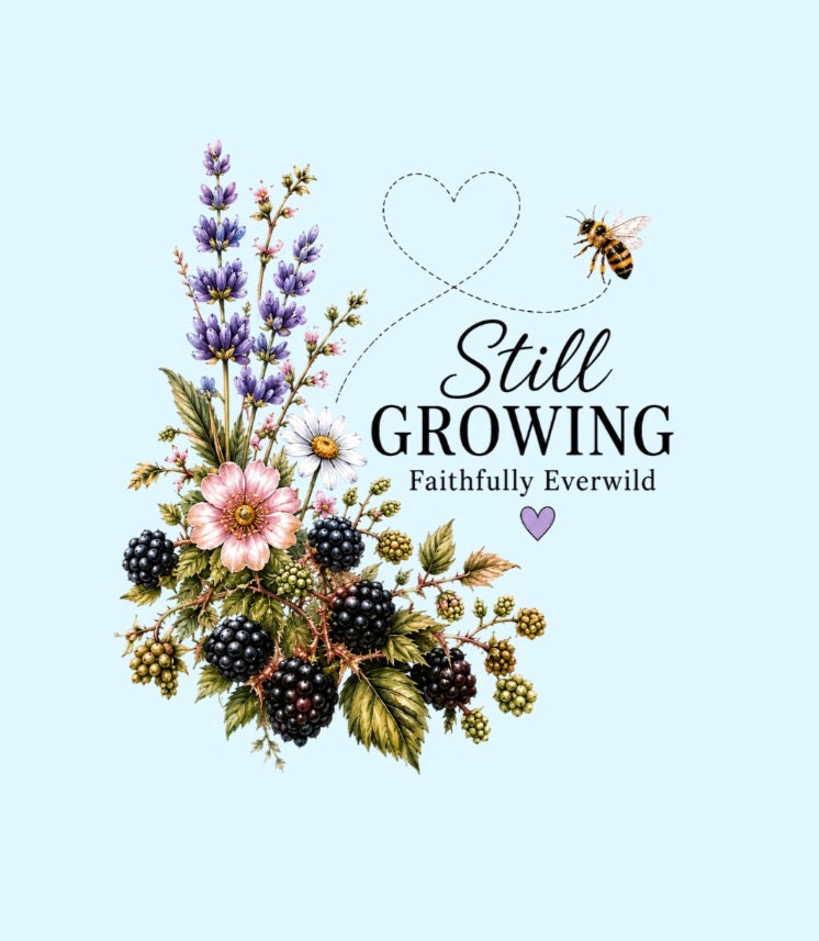 Still Growing Wheelbarrow Floral T-shirt | Faith Philippians Scripture