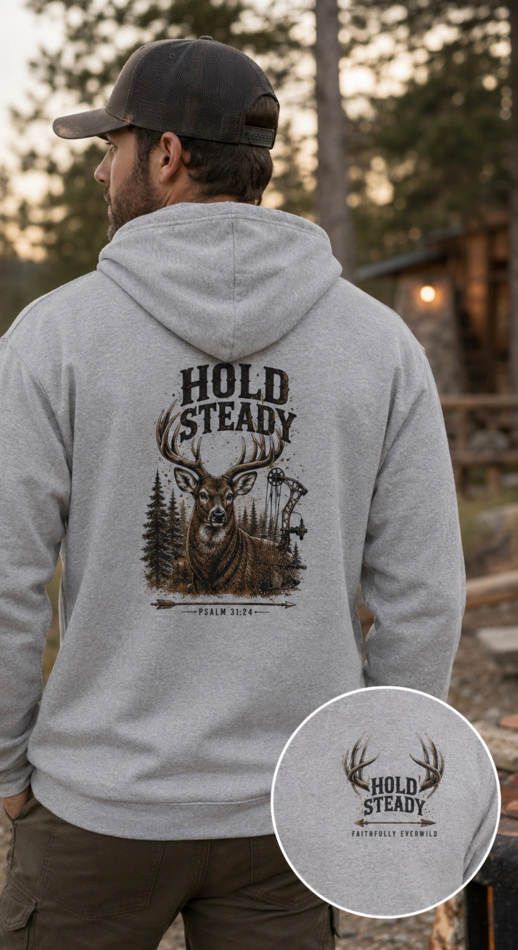 Hold Steady Hunting Hoodie Sweatshirt | Be of Good Courage | Psalm 31:24